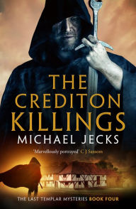 Title: The Crediton Killings (Knights Templar Series #4), Author: Michael Jecks
