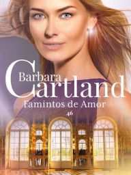 Title: 46. Famintos de Amor, Author: Barbara Cartland