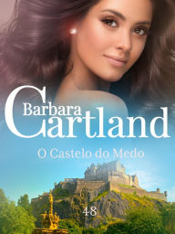 Title: O Castelo do Medo, Author: Barbara Cartland