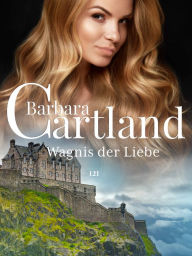 Title: Wagnis der Liebe, Author: Barbara Cartland