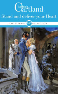 Title: Stand and Deliver your Heart, Author: Barbara Cartland