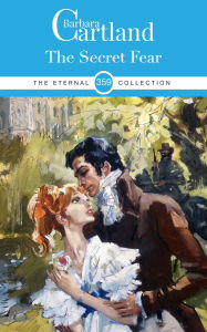Title: The Secret Fear, Author: Barbara Cartland
