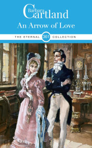 Title: An Arrow of Love, Author: Barbara Cartland