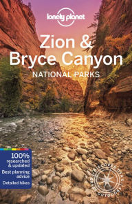 Title: Lonely Planet Zion & Bryce Canyon National Parks, Author: Greg Benchwick