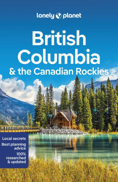 Lonely Planet British Columbia & the Canadian Rockies