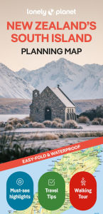 Title: Lonely Planet New Zealand's South Island Planning Map, Author: Lonely Planet