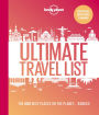 Lonely Planet Lonely Planet's Ultimate Travel List: The Best Places on the Planet ...Ranked