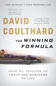 Title: The Winning Formula: Leadership, Strategy and Motivation The F1 Way, Author: David Coulthard