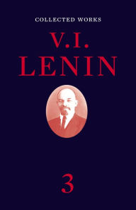 Title: Collected Works, Volume 3, Author: V. I. Lenin