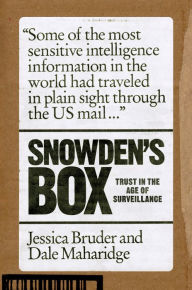 Title: Snowden's Box: Trust in the Age of Surveillance, Author: Jessica Bruder