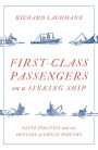 First Class Passengers on a Sinking Ship: Elite Politics and the Decline of Great Powers