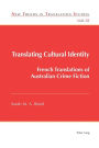 Translating Cultural Identity: French Translations of Australian Crime Fiction