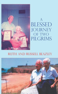 Title: A Blessed Journey of Two Pilgrims, Author: Ruth Beazley