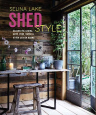 Free french ebook download Shed Style: Decorating cabins, huts, pods, sheds and other garden rooms