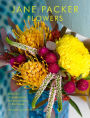 Jane Packer Flowers: Beautiful flowers for every room in the house