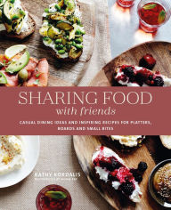 Title: Sharing Food with Friends, Author: Kathy Kordalis