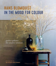 Title: In the Mood for Colour, Author: Hans Blomquist