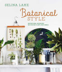 Alternative view 1 of Botanical Style: Inspirational decorating with nature, plants and florals