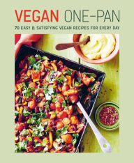 Title: Vegan One-pan: 70 easy & satisfying vegan recipes for every day, Author: Ryland Peters & Small