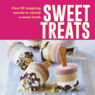 Title: Sweet Treats: 50 tempting snacks to satisfy a sweet tooth, Author: Ryland Peters & Small