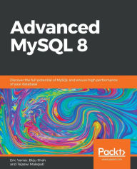 Title: Advanced MySQL 8, Author: Eric Vanier