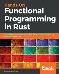 Title: Hands-On Functional Programming in RUST, Author: Andrew Johnson
