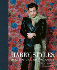 Title: Harry Styles: And the Clothes he Wears, Author: Terry Newman