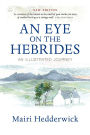 An Eye on the Hebrides: An Illustrated Journey