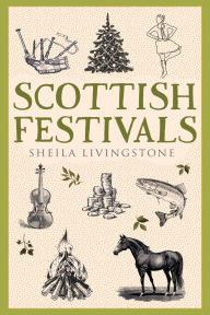 Title: Scottish Festivals, Author: Sheila Livingstone