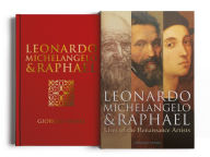 Title: Leonardo, Michelangelo & Raphael: Deluxe Slip-case Edition, Author: Giorgio Vasari