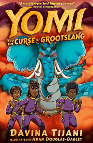 Title: Yomi and the Curse of Grootslang: The, Author: Davina Tijani