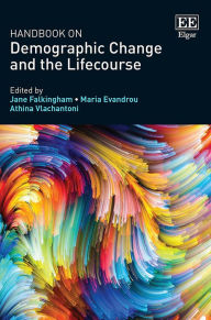 Title: Handbook on Demographic Change and the Lifecourse, Author: Jane Falkingham