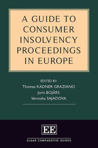 Title: A Guide to Consumer Insolvency Proceedings in Europe, Author: Thomas Kadner Graziano