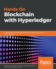 Title: Hands-on Blockchain with Hyperledger: Building decentralized applications with Hyperledger Fabric and Composer, Author: Nitin Gaur