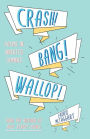 CRASH! BANG! WALLOP!: Poems in Inverted Commas
