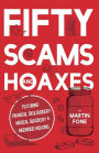 Fifty Scams and Hoaxes