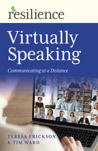 Title: Resilience: Virtually Speaking: Communicating at a Distance, Author: Tim Ward