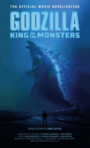 Title: Godzilla: King of the Monsters - The Official Movie Novelization, Author: Greg Keyes