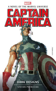 Title: Marvel Novels - Captain America: Dark Designs, Author: Stefan Petrucha