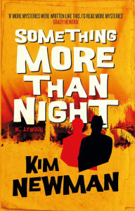 Title: Something More Than Night, Author: Kim Newman