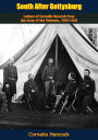 South After Gettysburg: Letters of Cornelia Hancock from the Army of the Potomac, 1863-1865