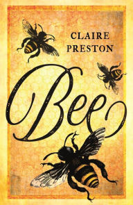 Title: Bee, Author: Claire Preston