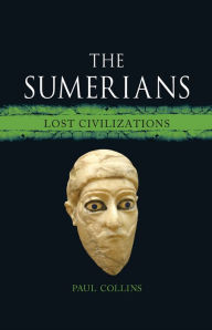 Title: The Sumerians: Lost Civilizations, Author: Paul Collins