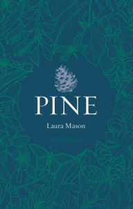 Title: Pine, Author: Laura Mason