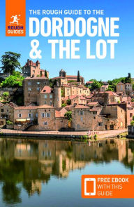 Title: The Rough Guide to Dordogne & the Lot (Travel Guide with Free eBook), Author: Rough Guides