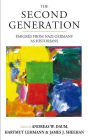 The Second Generation: Émigrés from Nazi Germany as Historians<br>With a Biobibliographic Guide / Edition 1