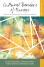 Cultural Borders of Europe: Narratives, Concepts and Practices in the Present and the Past