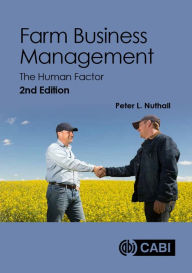 Title: Farm Business Management: The Human Factor / Edition 2, Author: Peter L. Nuthall