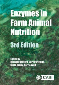 Title: Enzymes in Farm Animal Nutrition, Author: Michael R. Bedford