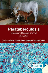 Title: Paratuberculosis: Organism, Disease, Control / Edition 2, Author: Marcel A. Behr